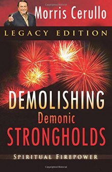 Demolishing Demonic Strongholds, Spiritual Firepower