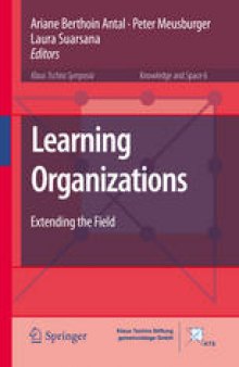 Learning Organizations: Extending the Field
