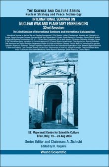 International Seminar on Nuclear War And Planetary Emergencies: The 32nd Session of International Seminars And International Collaboration (The Science ... - Nuclear Strategy and Peace Technology)
