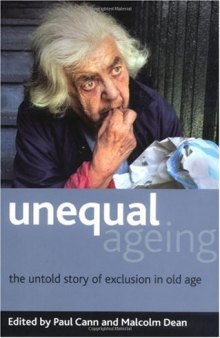 Unequal Ageing: The Untold Story of Exclusion in Old Age