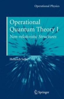 Operational quantum theory I: Non-relativistic structures