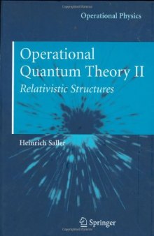 Operational Quantum Theory II: Relativistic Structures