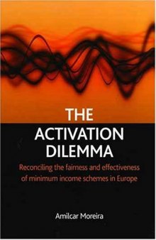 The activation dilemma: Reconciling the fairness and effectiveness of minimum income schemes in Europe