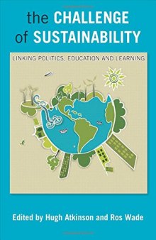 The Challenge of Sustainability: Linking Politics, Education and Learning