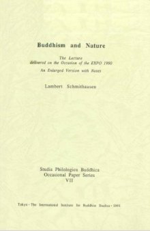 Buddhism and Nature:The Lecture delivered on the Occasion of the EXPO 1990: An Enlarged Version with Notes