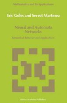 Neural and Automata Networks: Dynamical Behavior and Applications