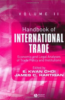 Handbook of International Trade: Economic and Legal Analyses of Trade Policy and Institutions (Blackwell Handbooks in Economics)