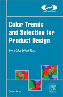 Color Trends and Selection for Product Design. Every Color Sells a Story