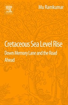 Cretaceous sea level rise : down memory lane and the road ahead