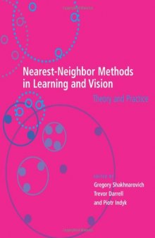 Nearest-Neighbor Methods in Learning and Vision: Theory and Practice (Neural Information Processing)