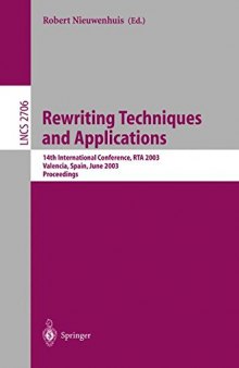Rewriting Techniques and Applications: 14th International Conference, RTA 2003 Valencia, Spain, June 9–11, 2003 Proceedings