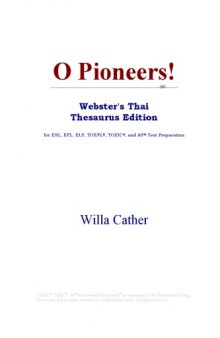O Pioneers! (Webster's Thai Thesaurus Edition)