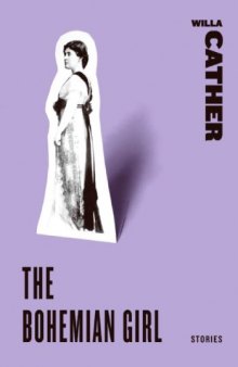 The Bohemian Girl: Stories (Harper Perennial Classic Stories)
