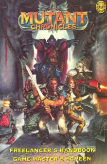 Freelancer's Handbook   Game Master's Screen (Mutant Chronicles)