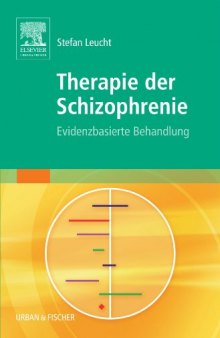 Therapie der Schizophrenie. Evidenzbasierte Behandlung