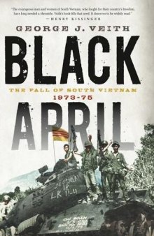 Black April: The Fall of South Vietnam, 1973-75