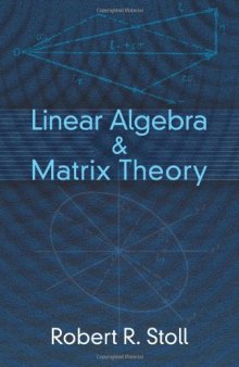 Linear Algebra and Matrix Theory