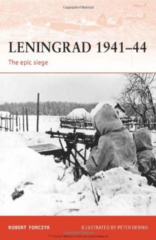 Leningrad, 1941-44: the epic siege