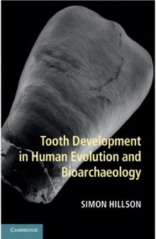 Tooth Development in Human Evolution and Bioarchaeology