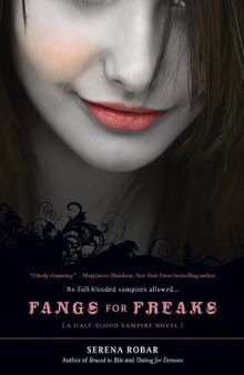 Fangs for Freaks (Half-Blood Vampire Novels #2)