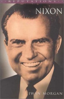 Nixon (Reputations Series)