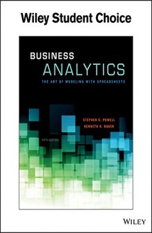 Business Analytics: The Art of Modeling With Spreadsheets
