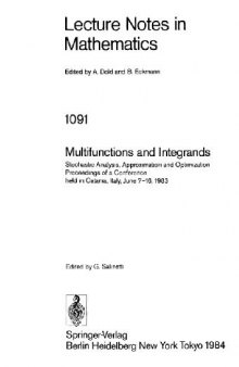 Multifunctions and Integrands: Stochastic Analysis, Approximation and Optimization Proceedings of a Conference held in Catania, Italy, June 7–16, 1983