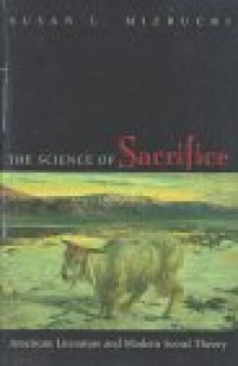 The science of sacrifice: American literature and modern social theory