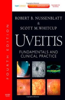 Uveitis: Fundamentals and Clinical Practice: Expert Consult - Online and Print 