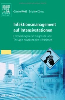 Infektionsmanagement Auf Intensivstationen. Empfehlungen zur Diagnostik und Therapie nosokomialer Infektionen
