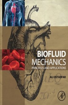 Biofluid Mechanics. Principles and Applications