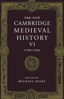 The New Cambridge Medieval History: Volume 6, c.1300-c.1415 