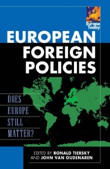 European Foreign Policies: Does Europe Still Matter? (Europe Today)