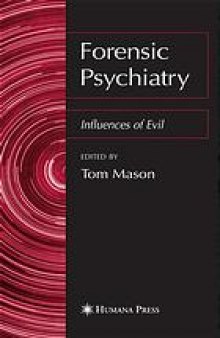 Forensic psychiatry : influences of evil