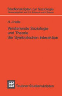 Verstehende Soziologie und Theorie der Symbolischen Interaktion