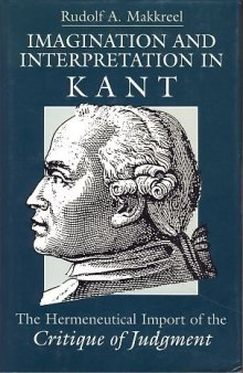 Imagination and Interpretation in Kant: The Hermeneutical Import of the Critique of Judgment