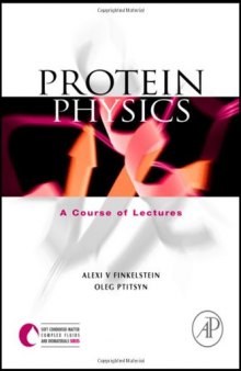 Protein Physics: A Course of Lectures