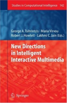 New Directions in Intelligent Interactive Multimedia