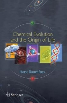 Chemical Evolution and the Origin of Life