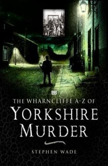 A-Z of Yorkshire Murder