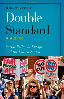 Double Standard: Social Policy in Europe and the United States