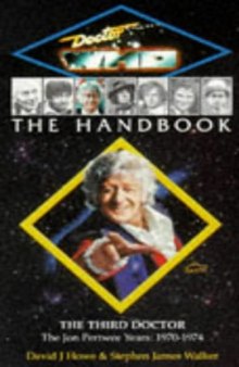 The Handbook: The Third Doctor