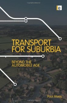 Transport for Suburbia: Beyond the Automobile Age