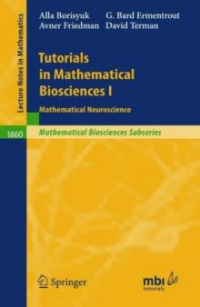 Tutorials in Mathematical Biosciences I: Mathematical Neuroscience