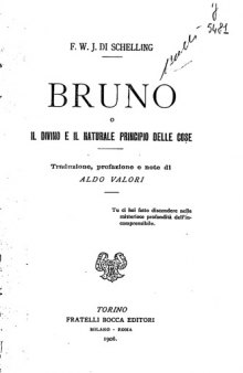 Bruno o Il divino e naturale principio delle cose (traduzione prefazione e note di Aldo Valori)