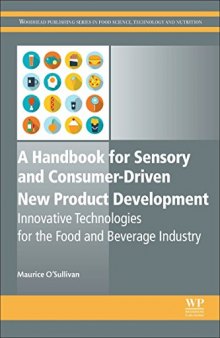 A Handbook for Sensory and Consumer-Driven New Product Development. Innovative Technologies for the Food and Beverage Industry