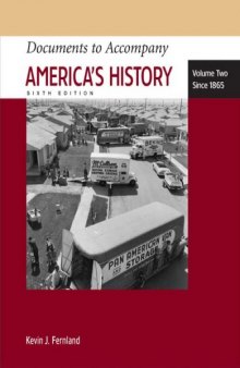 Documents to Accompany America's History, Volume Two: Since 1865   