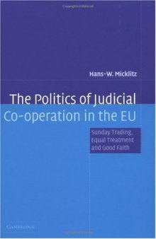 The Politics of Judicial Co-operation in the EU: Sunday Trading, Equal Treatment and Good Faith