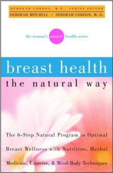 Breast Health the Natural Way: The Women's Natural Health Series