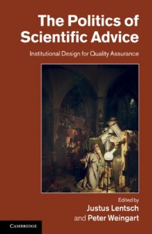 The Politics of Scientific Advice: Institutional Design for Quality Assurance   